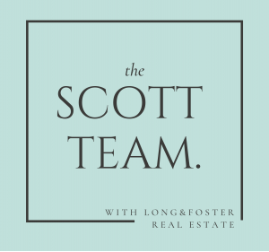 The Scott Team. with Long & Foster Real Estate